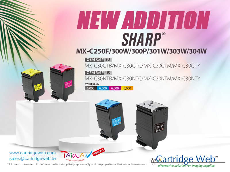 New Addition of Compatible Toner Cartridges for Sharp MX-C250F/300W/300P/301W/303W/304W