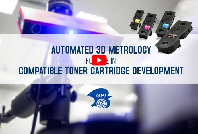 [Video] Automated 3D Measurement Enhances Development of Compatible Toner Cartridges
