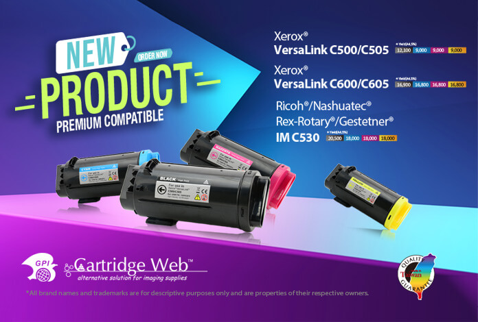 New Release of Compatible Toner Cartridge for Xerox VersaLink C500/C505/C600/C605 and Ricoh IM C530