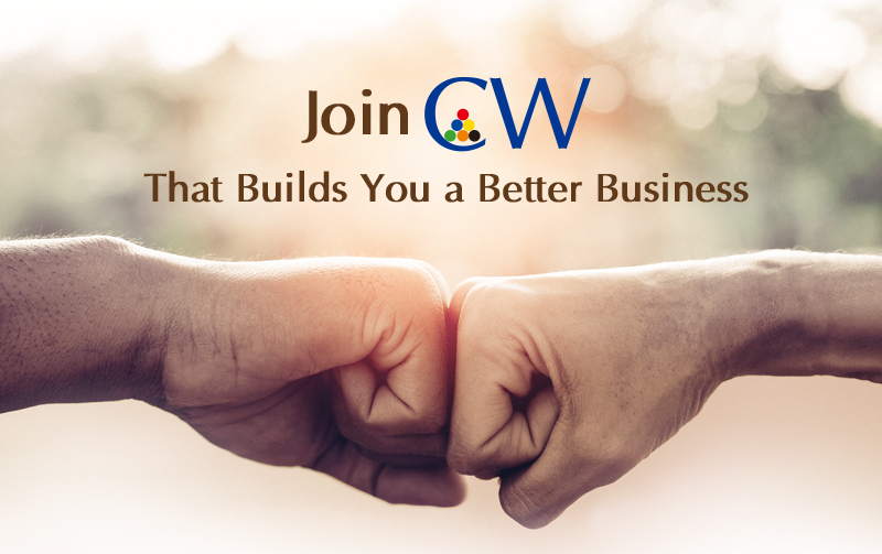 Join CW That Builds You a Better Business